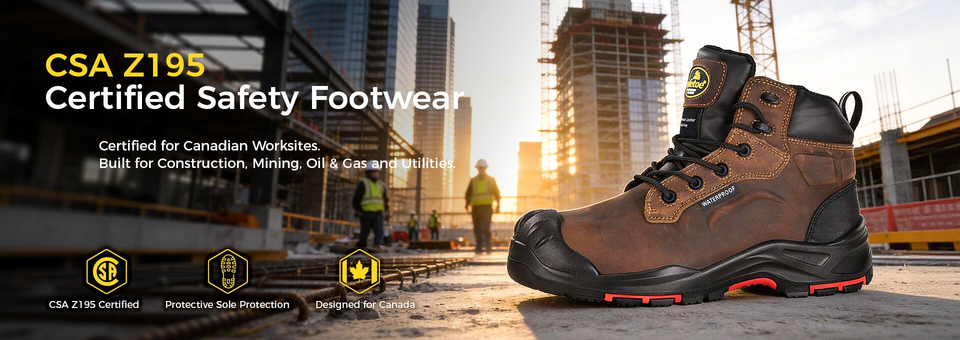 CSA Z195 certified safety footwear designed for construction, mining, oil and gas, utilities and industrial workplaces in Canada. CSA Z195 Certified Safety Footwear Canada