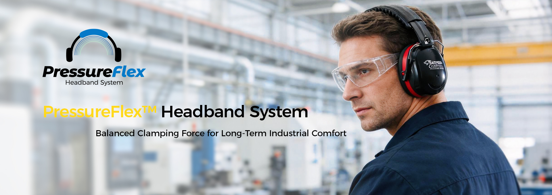 Industrial worker wearing PressureFlex™ headband earmuffs for balanced clamping force and long-term hearing protection comfort